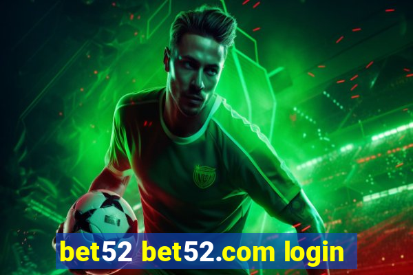 bet52 bet52.com login